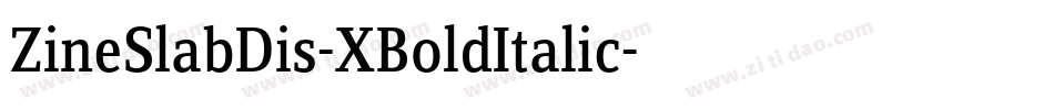 ZineSlabDis-XBoldItalic字体转换