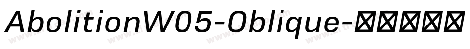 AbolitionW05-Oblique字体转换