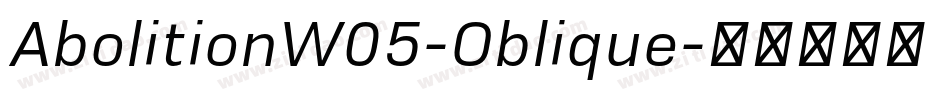 AbolitionW05-Oblique字体转换