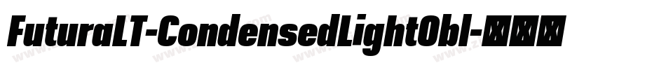 FuturaLT-CondensedLightObl字体转换