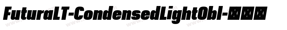 FuturaLT-CondensedLightObl字体转换