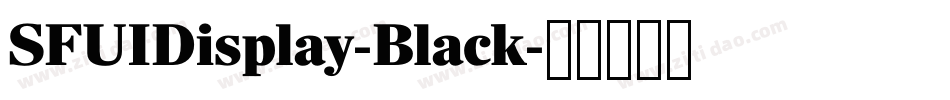 SFUIDisplay-Black字体转换
