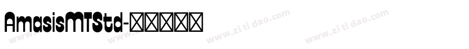 AmasisMTStd字体转换