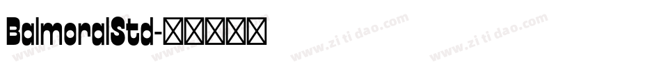 BalmoralStd字体转换