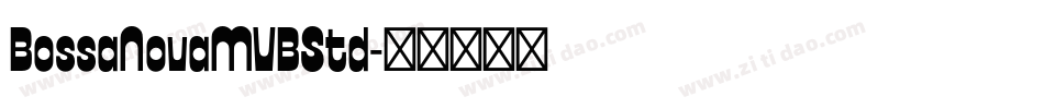 BossaNovaMVBStd字体转换