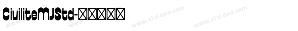 CiviliteMJStd字体转换