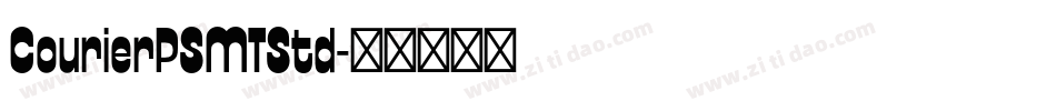CourierPSMTStd字体转换