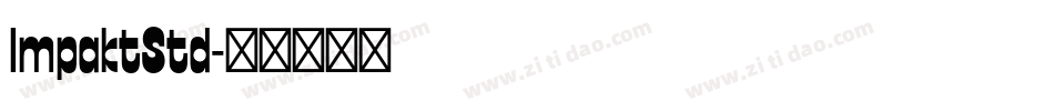 ImpaktStd字体转换