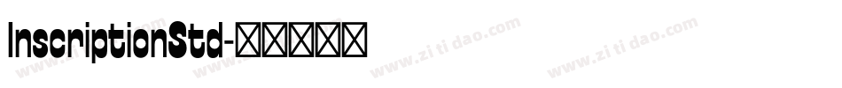 InscriptionStd字体转换