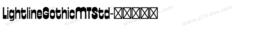 LightlineGothicMTStd字体转换