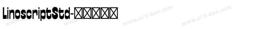 LinoscriptStd字体转换