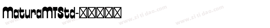 MaturaMTStd字体转换