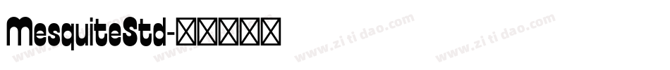 MesquiteStd字体转换