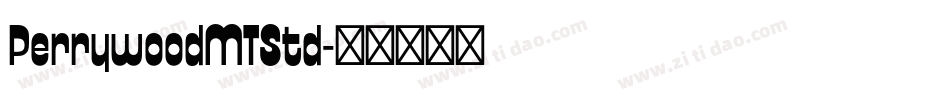 PerrywoodMTStd字体转换