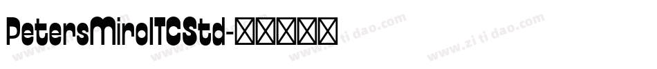 PetersMiroITCStd字体转换