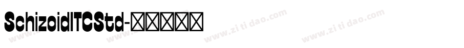 SchizoidITCStd字体转换