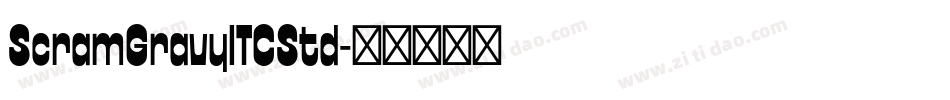 ScramGravyITCStd字体转换