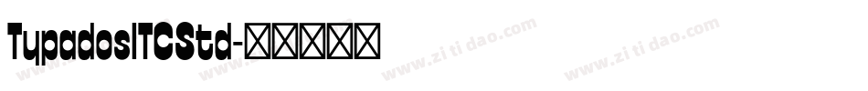 TypadosITCStd字体转换