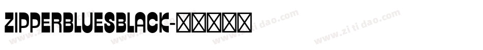 ZIPPERBLUESBLACK字体转换