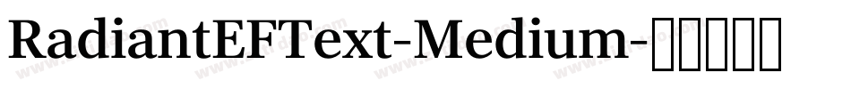 RadiantEFText-Medium字体转换
