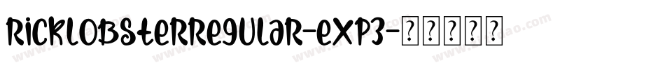 RickLobsterRegular-eXp3字体转换