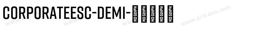 CorporateESC-Demi字体转换