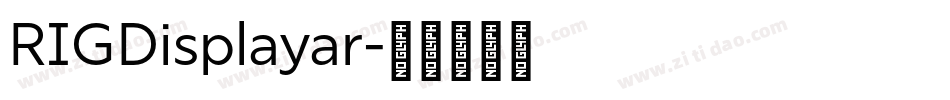 RIGDisplayar字体转换