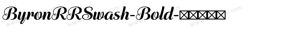 ByronRRSwash-Bold字体转换