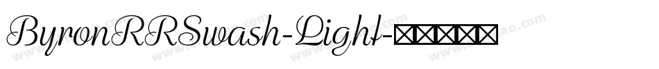 ByronRRSwash-Light字体转换
