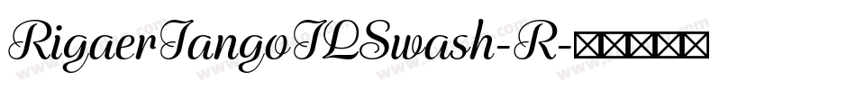 RigaerTangoTLSwash-R字体转换