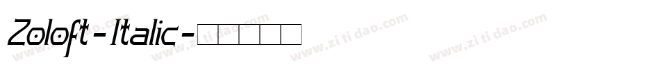 Zoloft-Italic字体转换