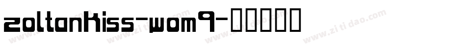 ZoltanKiss-wom9字体转换