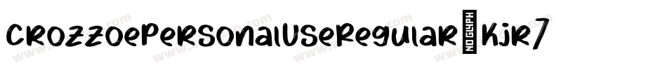 CrozzoePersonalUseRegular-Kjr7字体转换