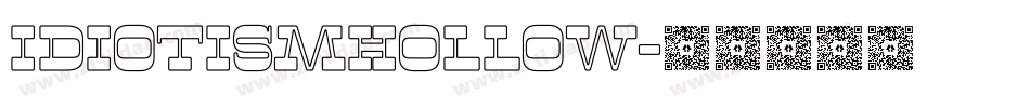 IdiotismHollow字体转换