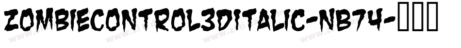 ZombieControl3DItalic-nB74字体转换