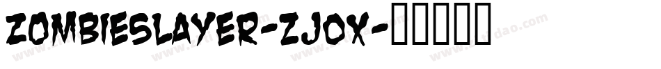 ZombieSlayer-zjOX字体转换