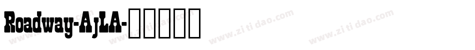 Roadway-AjLA字体转换