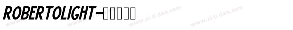 RobertoLight字体转换