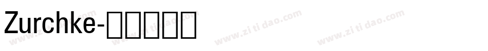 Zurchke字体转换