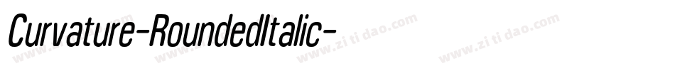 Curvature-RoundedItalic字体转换