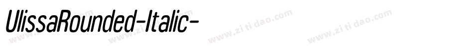 UlissaRounded-Italic字体转换