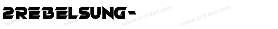 2RebelsUng字体转换