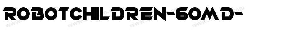 RobotChildren-6OmD字体转换