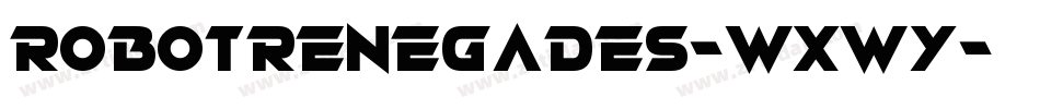 RobotRenegades-WXwY字体转换