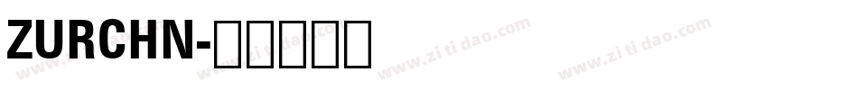 ZURCHN字体转换