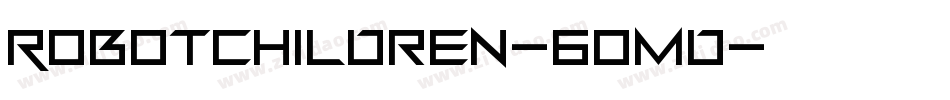 RobotChildren-6OmD字体转换
