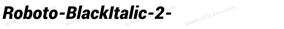 Roboto-BlackItalic-2字体转换