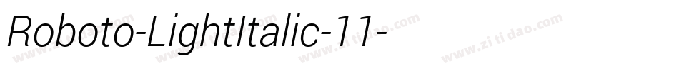 Roboto-LightItalic-11字体转换