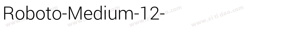 Roboto-Medium-12字体转换