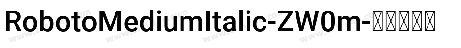 RobotoMediumItalic-ZW0m字体转换